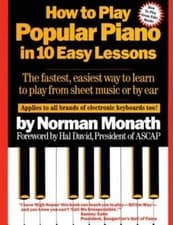How to Play Popular Piano in 10 Easy Lessons: The Fastest, Easiest W - VERY GOOD