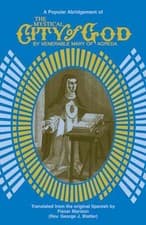 The Mystical City of God: A Popular - Paperback, by Mary of Agreda - Very Good