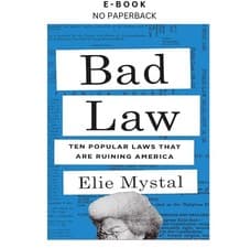 Bad Law: Ten Popular Laws That Are Ruining Amer, Elie Mystal 2025