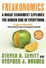 Freakonomics: A Rogue Economist Explores the Hidden Side of Everything - GOOD